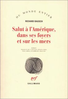 Salut à l'Amérique, dans ses foyers et sur les mers