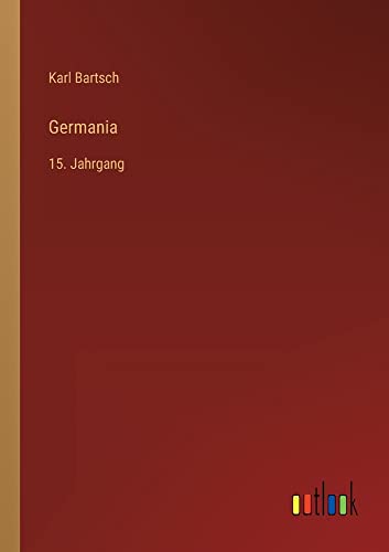 Germania: 15. Jahrgang