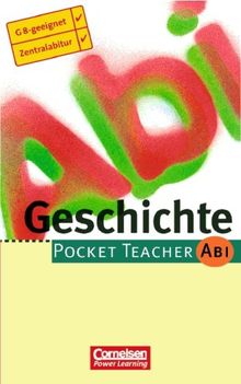 Pocket Teacher Abi. Sekundarstufe II - Bisherige Ausgabe (mit Umschlagklappen): Pocket Teacher. Abi. Geschichte. (Lernmaterialien)