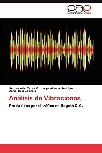 Análisis de Vibraciones: Producidas por el tráfico en Bogotá D.C.