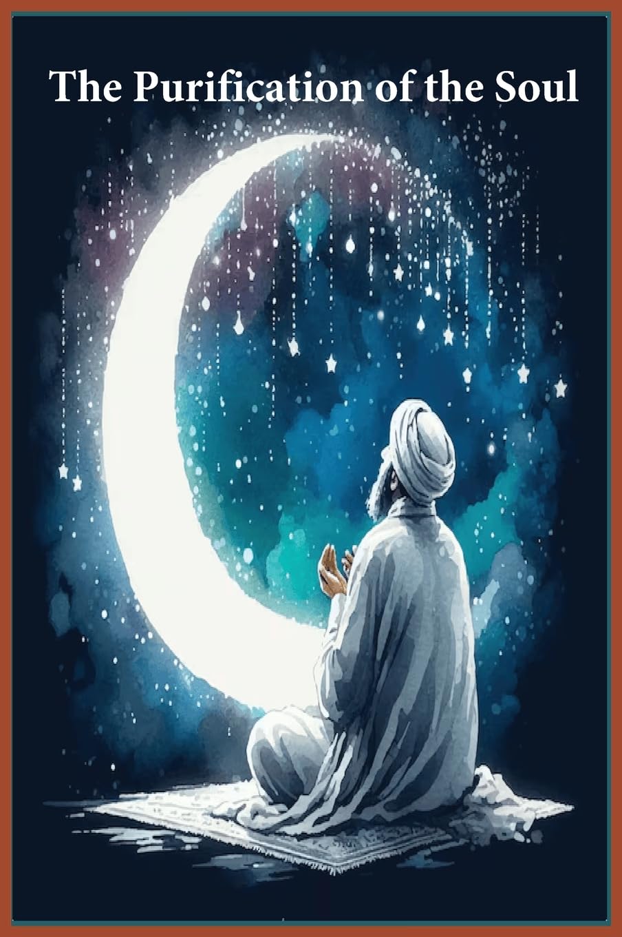 Ibn al-Qayyim The Purification Of The Soul