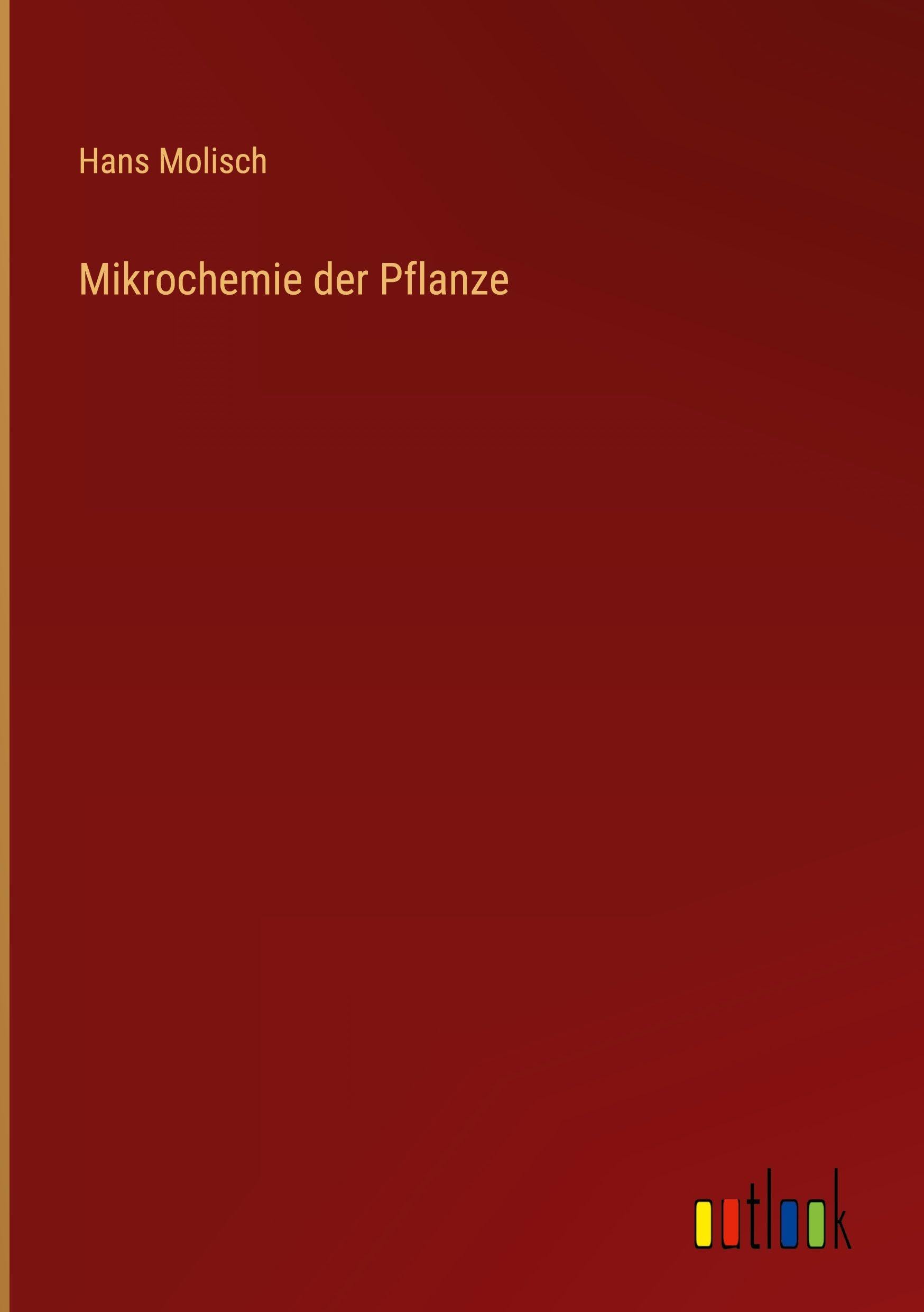 Mikrochemie der Pflanze