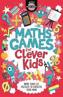 Moore, G: Maths Games for Clever Kids (Buster Brain Games)
