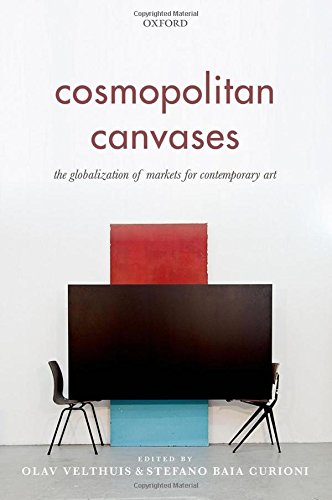 Cosmopolitan Canvases: The Globalization of Markets for Contemporary Art