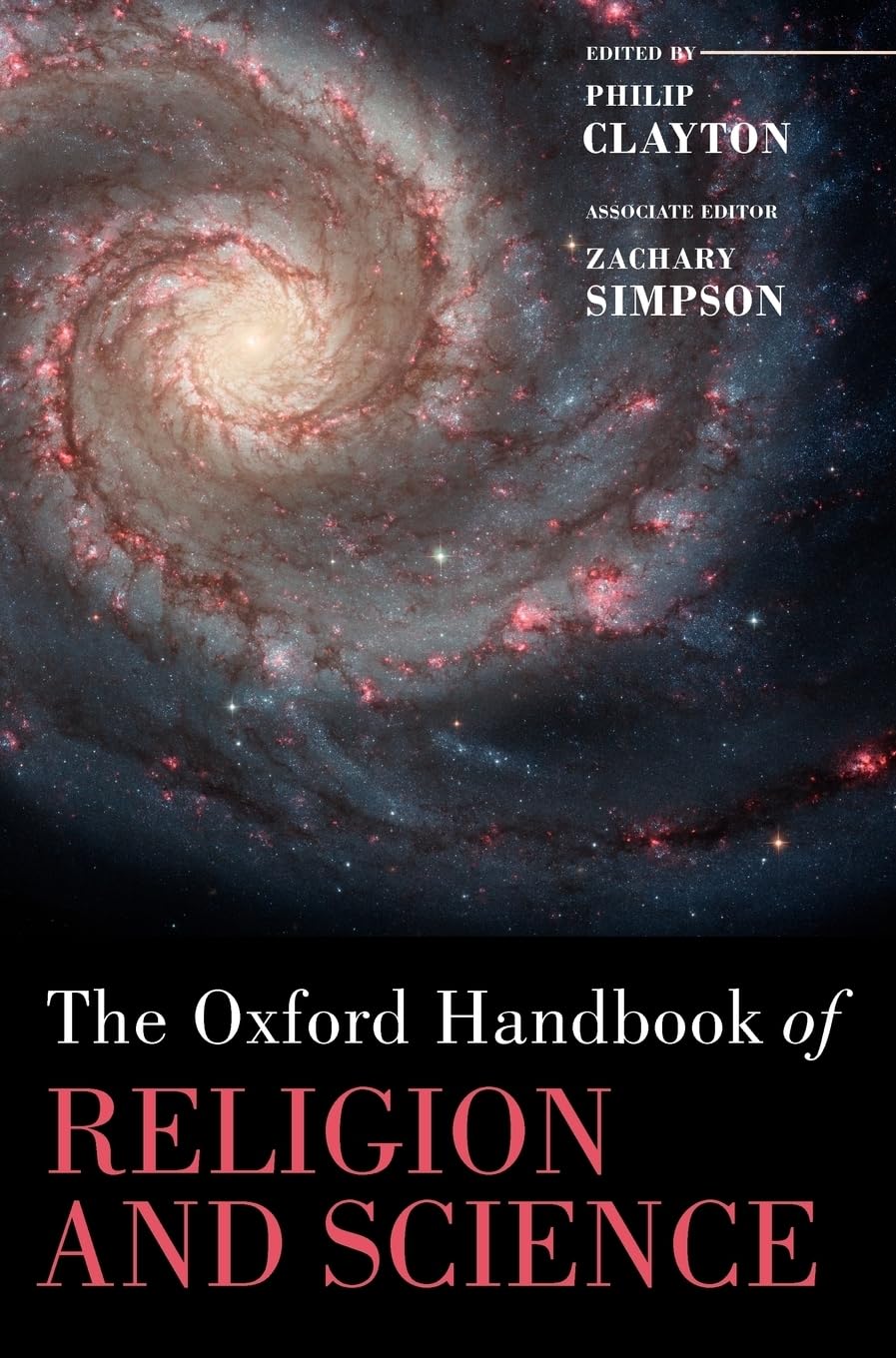 The Oxford Handbook of Religion and Science (Oxford Handbooks in Religion And Theology)
