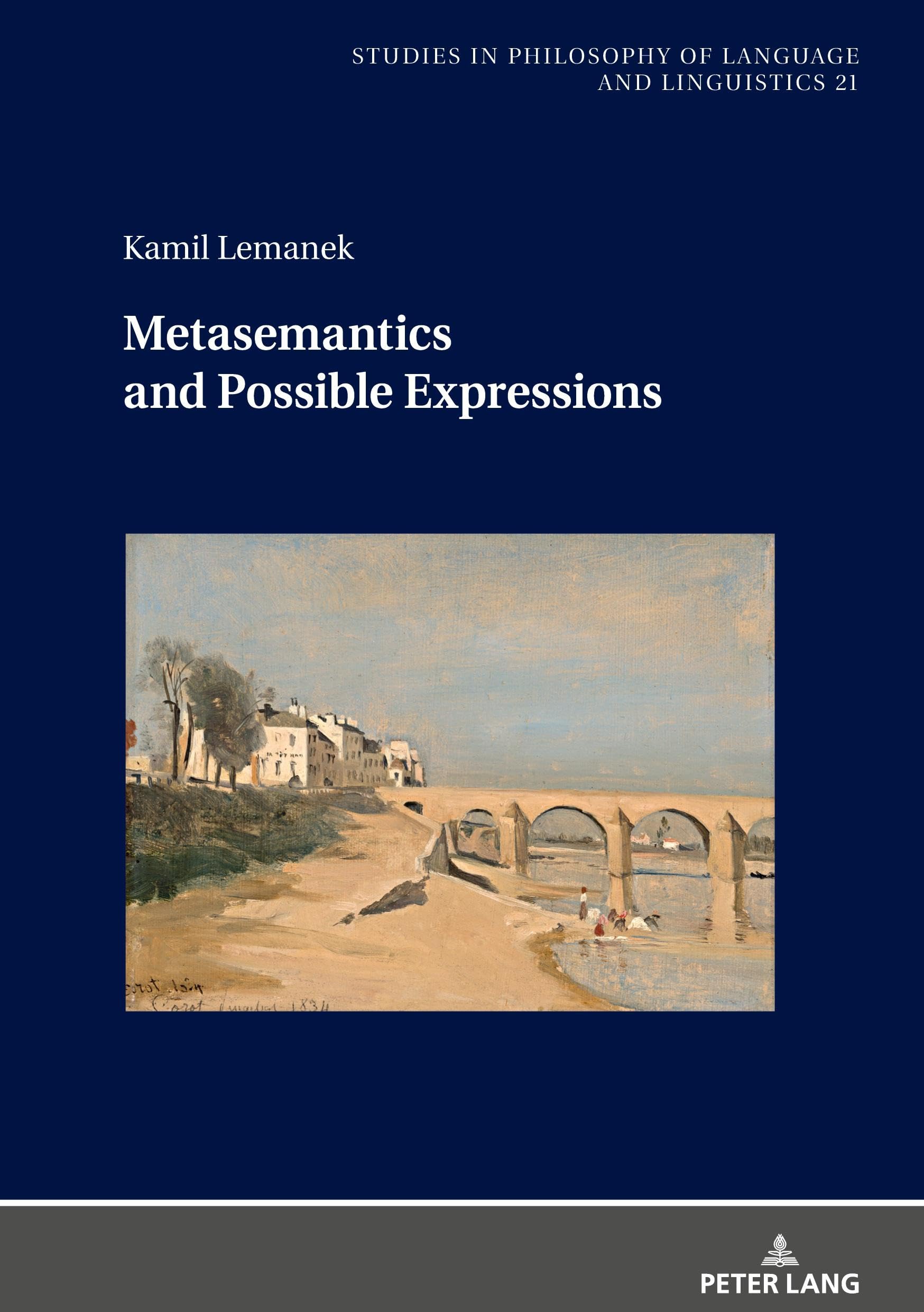 Metasemantics and Possible Expressions: DE (Studies in Philosophy of Language and Linguistics, Band 21)