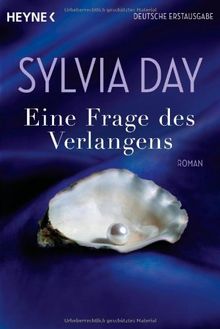 Eine Frage des Verlangens: Roman