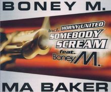 Ma Baker-Somebody Scream