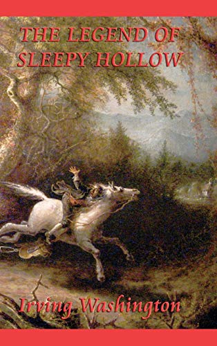Washington Irving The Legend Of Sleepy Hollow