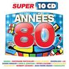 Various - Super Annees 80 (10 CD)