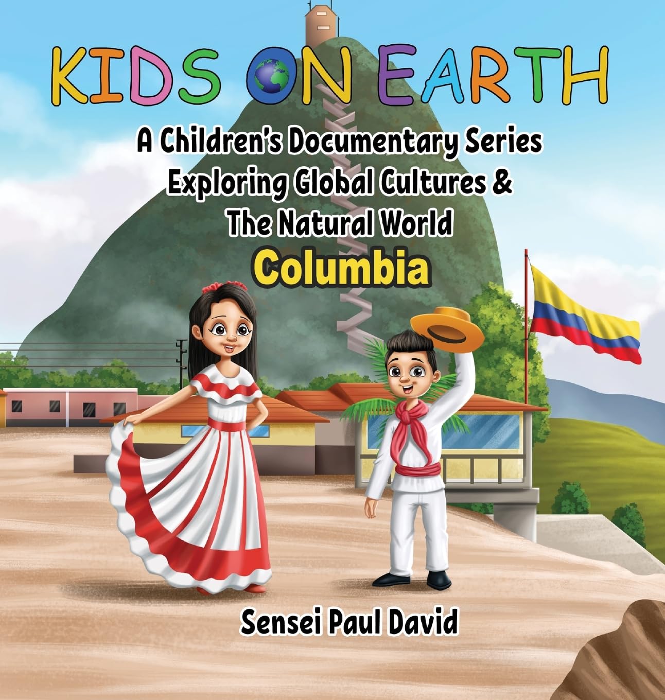Kids On Earth - Columbia: A Children's Documentary Series Exploring Human Culture & The Natural World