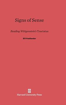 Signs of Sense: Reading Wittgenstein's Tractatus