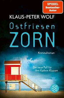 Ostfriesenzorn: Der neue Fall für Ann Kathrin Klaasen (Ann Kathrin Klaasen ermittelt, Band 15)