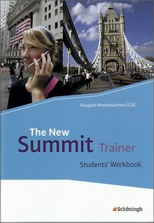 The New Summit - Ausgabe Niedersachsen (G8): The New Summit - Ausgabe Niedersachsen: Trainer - Students' Workbook: mit Lösungen