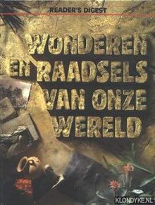 Wonderen en raadsels van onze wereld