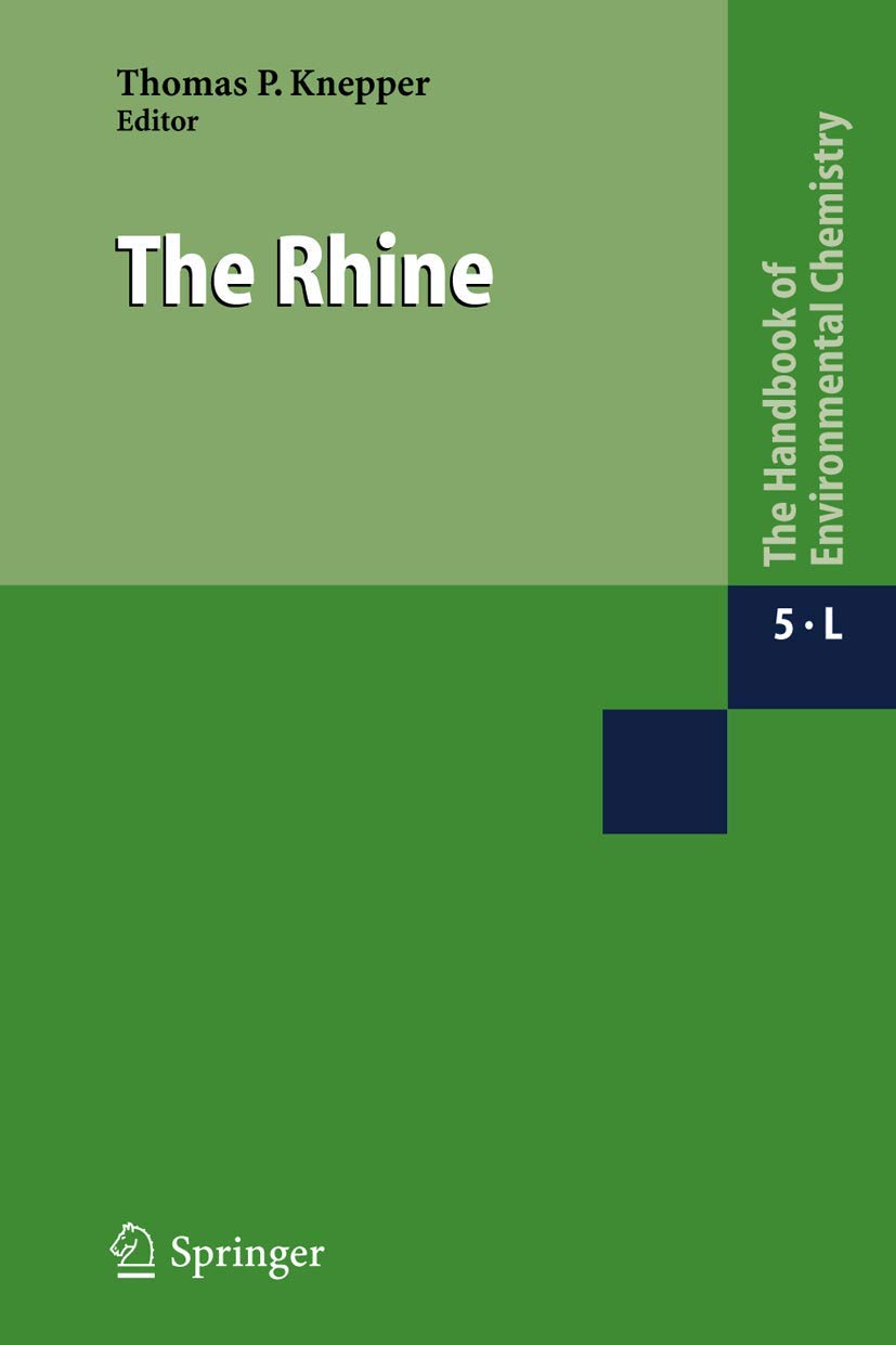 The Rhine (The Handbook of Environmental Chemistry, 5 / 5L, Band 5)