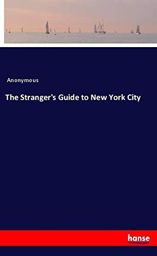 The Stranger's Guide to New York City