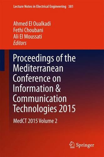 Proceedings of the Mediterranean Conference on Information & Communication Technologies 2015: MedCT 2015 Volume 2 (Lecture Notes in Electrical Engineering)