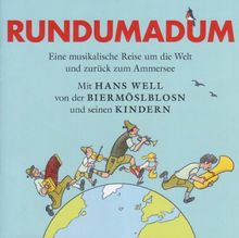 Rundumadum - Eine Musikalische Reise um die Welt und zurück zum Ammersee