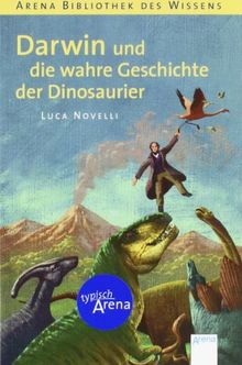 Darwin und die wahre Geschichte der Dinosaurier