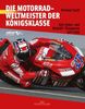Die Motorradweltmeister der Königsklasse: Alle 500er- und MotoGP-Champions seit 1949