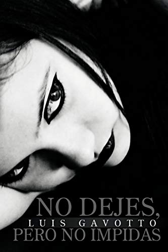 No dejes, pero no impidas