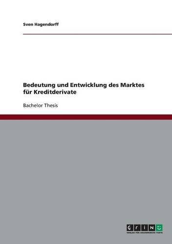 Bedeutung und Entwicklung des Marktes für Kreditderivate