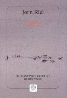 Heq : le chant pour celui qui désire vivre