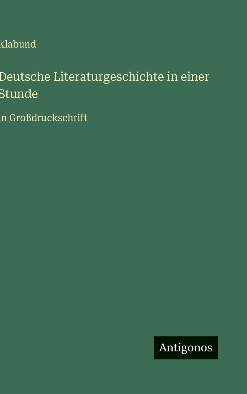 Deutsche Literaturgeschichte in einer Stunde: in Großdruckschrift