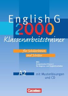 English G 2000 - Ausgabe A: Band 2: 6. Schuljahr - Klassenarbeitstrainer mit Lösungen und CD: 6. Schuljahr. Für Schülerinnen und Schüler. Mit Musterlösungen