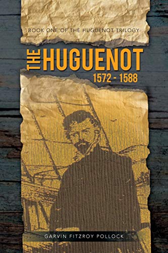 The Huguenot 1572-1588