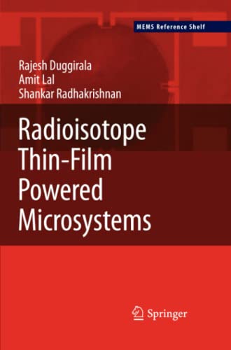 Radioisotope Thin-Film Powered Microsystems (MEMS Reference Shelf, Band 6)