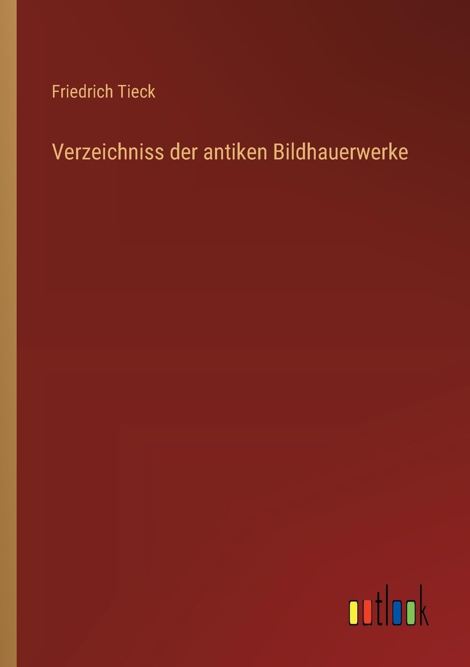 Verzeichniss der antiken Bildhauerwerke