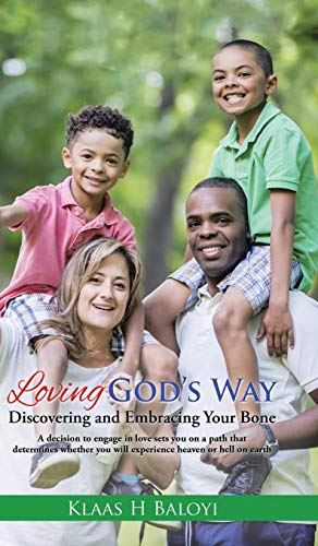 Loving God's Way: Discovering and Embracing Your Bone
