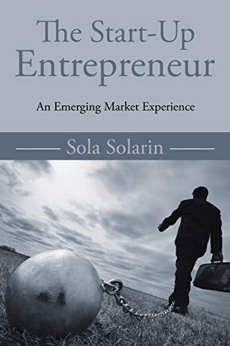 The Start-Up Entrepreneur: An Emerging Market Experience