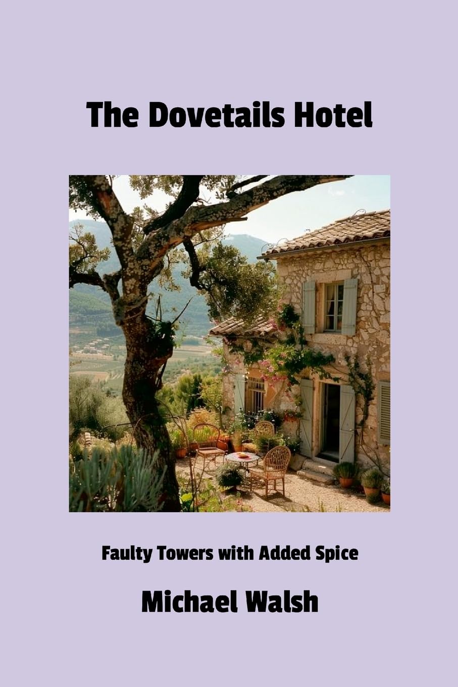 The Dovetails Hotel: Faulty Towers with Added Spice