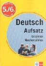 Training Deutsch Aufsatz: Erzählen, Nacherzählen. 5./6. Schuljahr