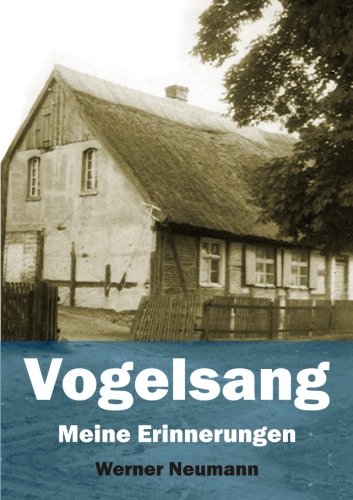 Vogelsang: Meine Erinnerungen