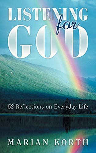 Listening for God: 52 Reflections on Everyday Life