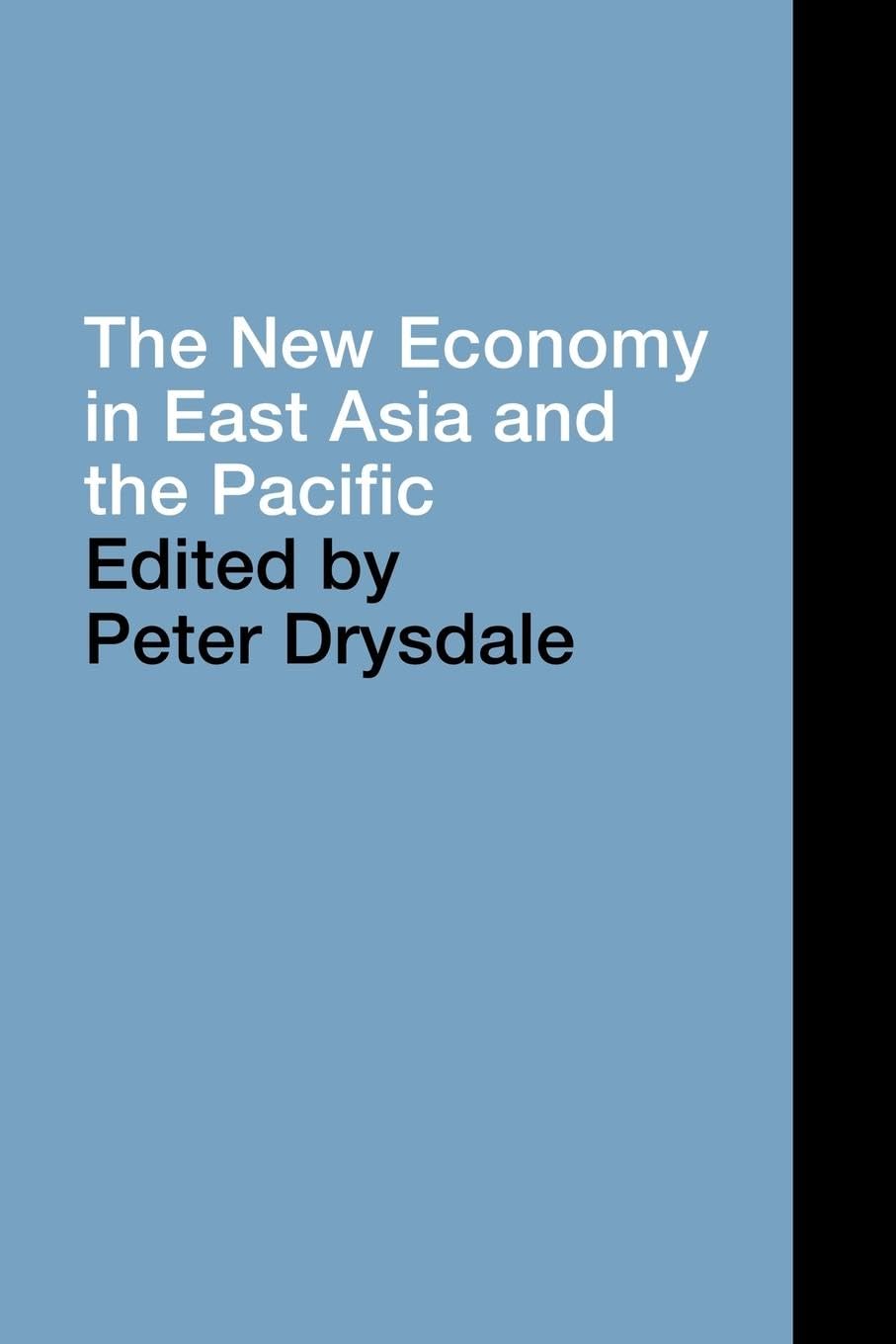 The New Economy in East Asia and the Pacific (Pacific Trade and Development Conference)