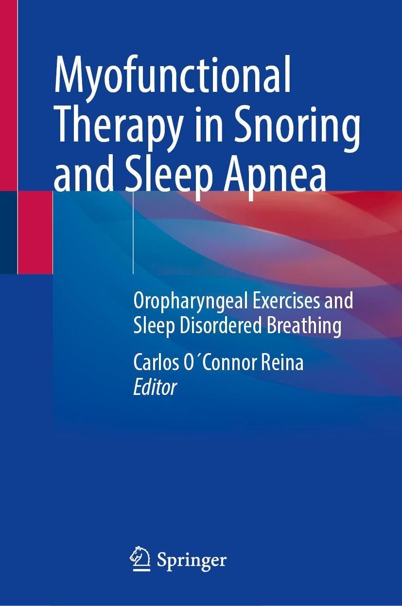 Myofunctional Therapy in Snoring and Sleep Apnea