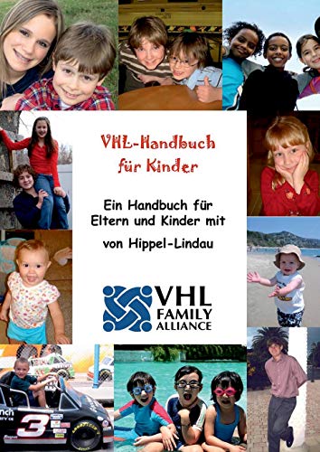 VHL-Handbuch für Kinder: Ein Handbuch für Eltern und Kinder mit von Hippel-Lindau