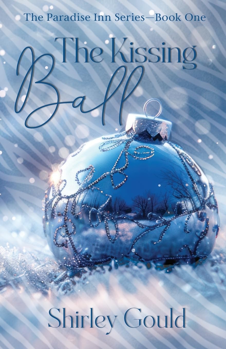 The Kissing Ball (The Paradise Inn Series, Band 1)
