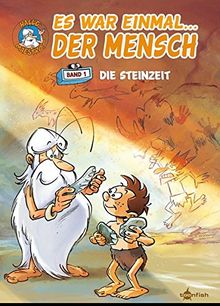 Es war einmal... der Mensch. Band 1: Die Urzeit