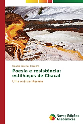 Poesia e resistência: estilhaços de Chacal: Uma análise literária