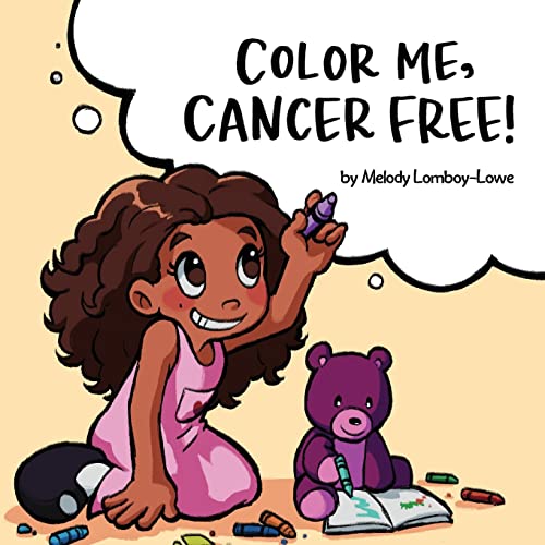 Color Me, Cancer Free: a coloring book for cool kids kicking cancer