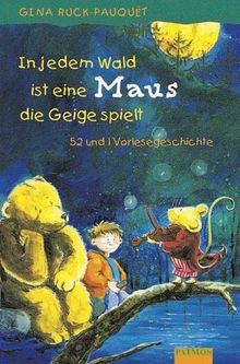 In jedem Wald ist eine Maus, die Geige spielt