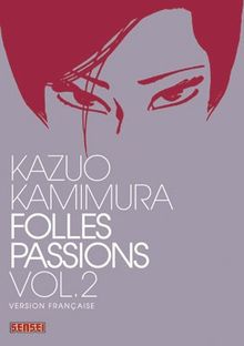 Folles passions. Vol. 2