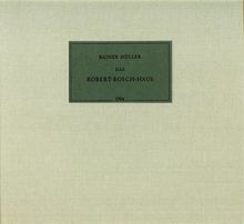 Das Robert-Bosch-Haus