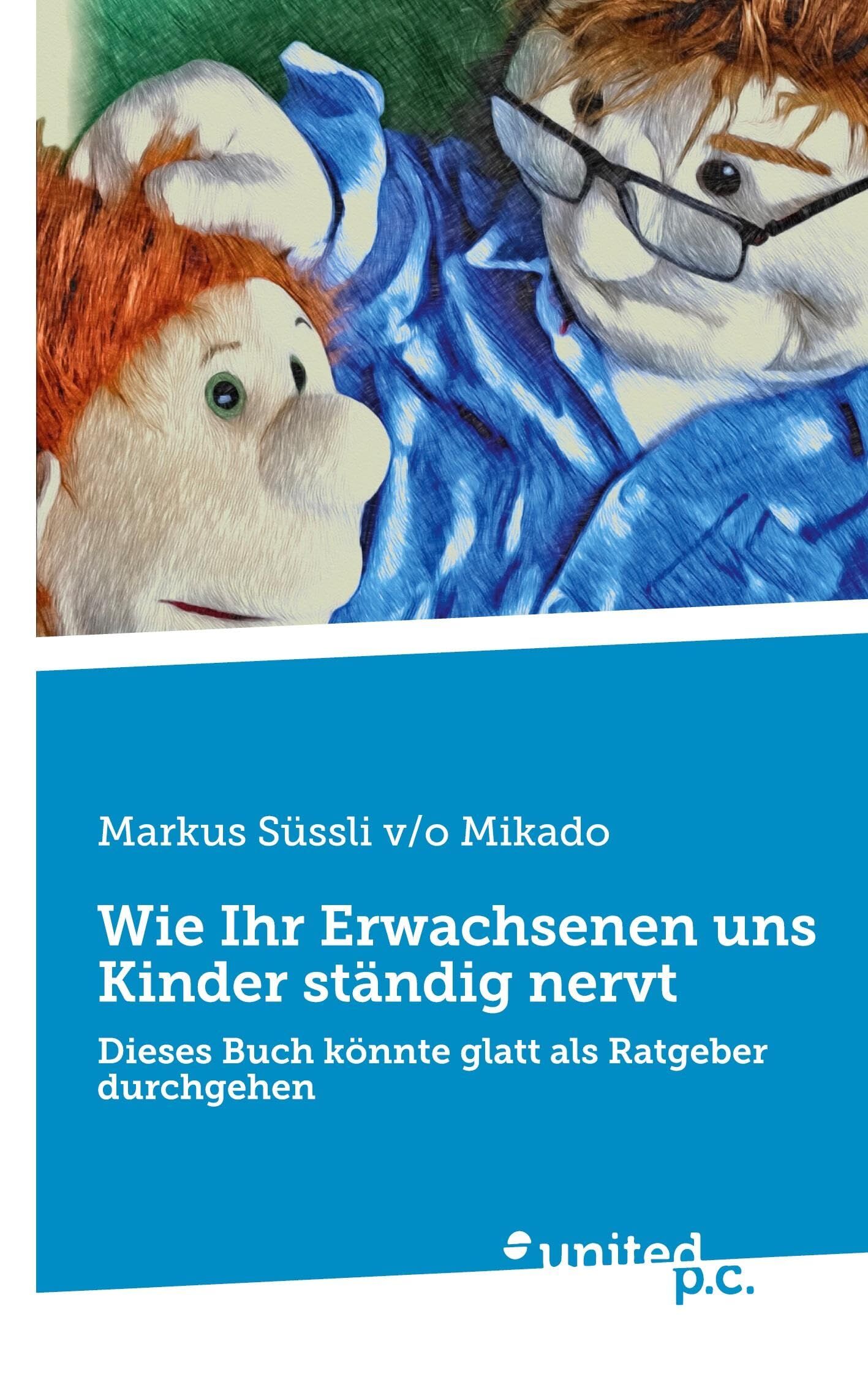 Wie Ihr Erwachsenen uns Kinder ständig nervt